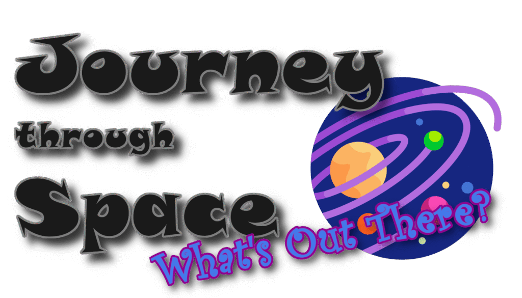 Journey Through Space - What's Out There?